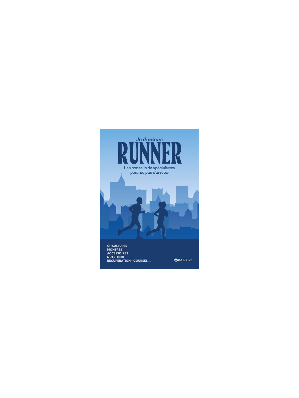 CASA EDITIONS Je Deviens Runner